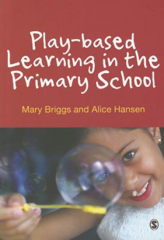 Carte Play-based Learning in the Primary School Mary Briggs