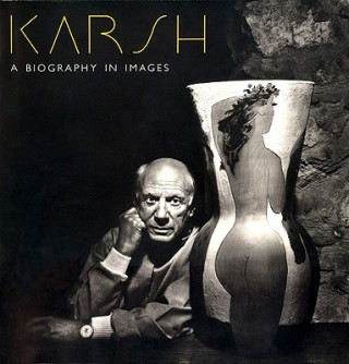 Könyv Karsh Yousef - A Biography in Images Malcolm Rogers