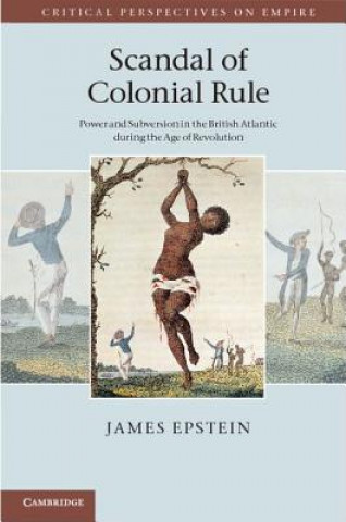 Βιβλίο Scandal of Colonial Rule James Epstein