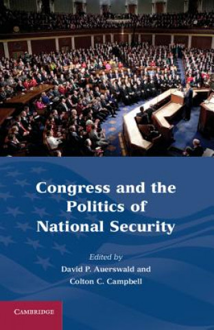 Kniha Congress and the Politics of National Security David P Auerswald