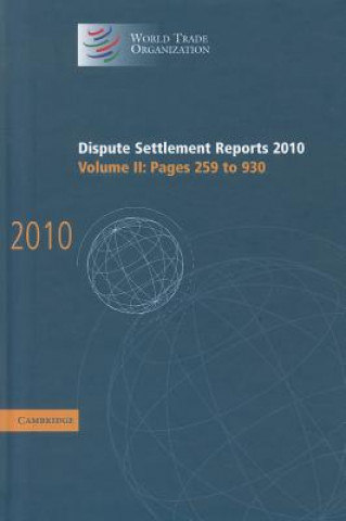 Książka Dispute Settlement Reports 2010: Volume 2, Pages 259-930 World Trade Organization