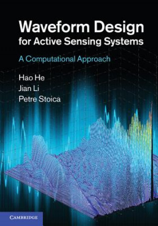 Kniha Waveform Design for Active Sensing Systems Hao He