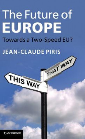 Könyv Future of Europe Jean-Claude Piris