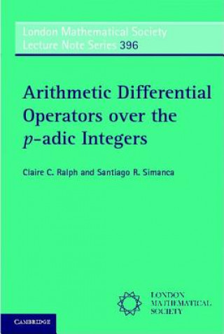 Книга Arithmetic Differential Operators over the p-adic Integers Claire C Ralph