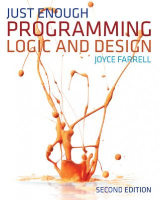 Könyv Just Enough Programming Logic and Design Joyce Farrell