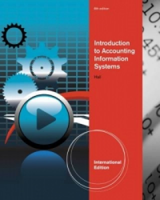 Книга Introduction to Accounting Information Systems, International Edition James Hall