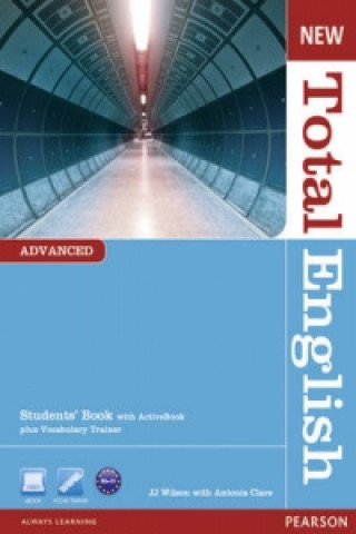 Carte New Total English Advanced Students' Book with Active Book Pack Antonia Clare