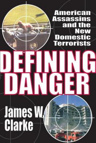 Boek Defining Danger James W Clarke