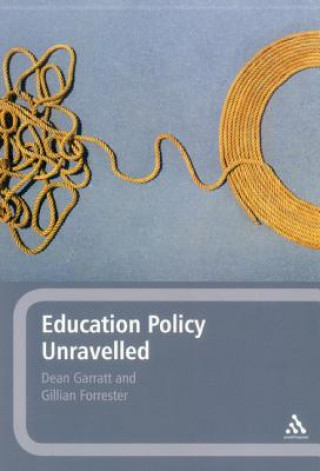 Könyv Education Policy Unravelled Dean Garratt