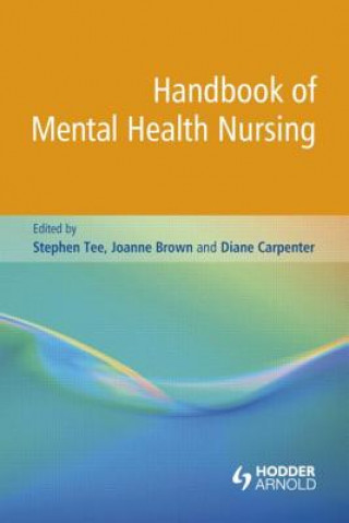 Buch Handbook of Mental Health Nursing Stephen Tee