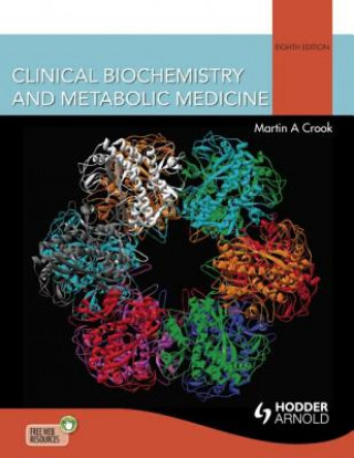 Carte Clinical Biochemistry and Metabolic Medicine Martin A Crook