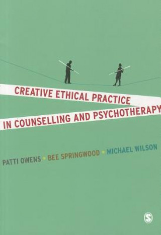 Carte Creative Ethical Practice in Counselling & Psychotherapy Patricia Owens