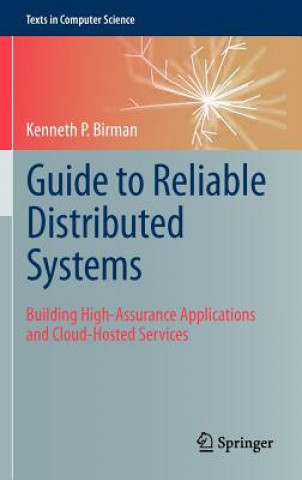 Könyv Guide to Reliable Distributed Systems Birman