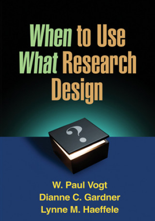 Buch When to Use What Research Design W Paul Vogt