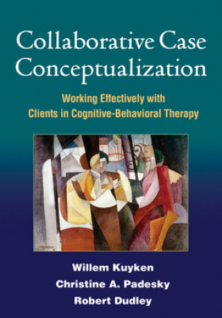 Kniha Collaborative Case Conceptualization Willem Kuyken