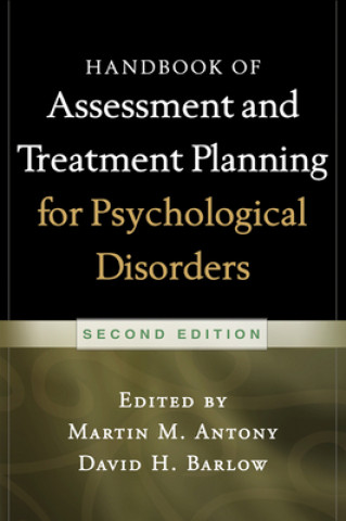 Kniha Handbook of Assessment and Treatment Planning for Psychological Disorders, Second Edition Martin A Antony