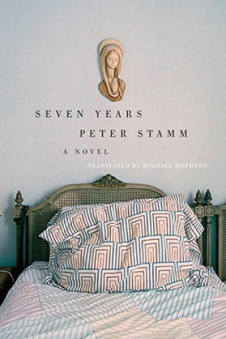 Carte Seven Years Peter Stamm