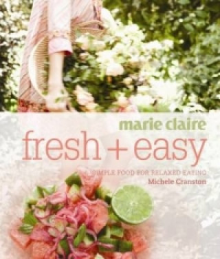 Kniha Marie Claire Fresh + Easy Michele Cranston