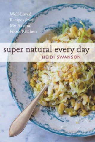 Carte Super Natural Every Day Hedi Swanson