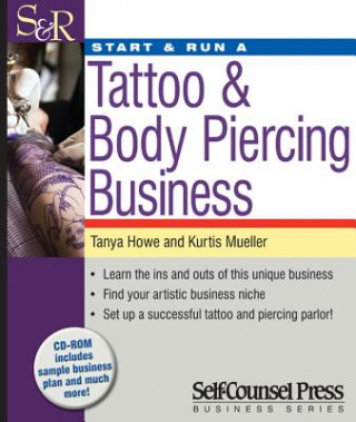 Kniha Start & Run a Tattoo & Body Piercing Business Tanya Howe