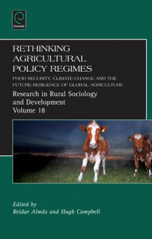 Книга Rethinking Agricultural Policy Regimes Reider Almas