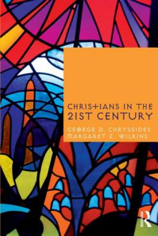 Carte Christians in the Twenty-First Century George D Chryssides