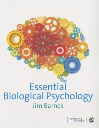 Knjiga Essential Biological Psychology Jim Barnes