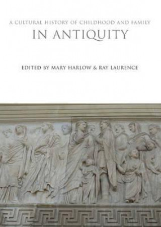Книга Cultural History of Childhood and Family in Antiquity Mary Harlow
