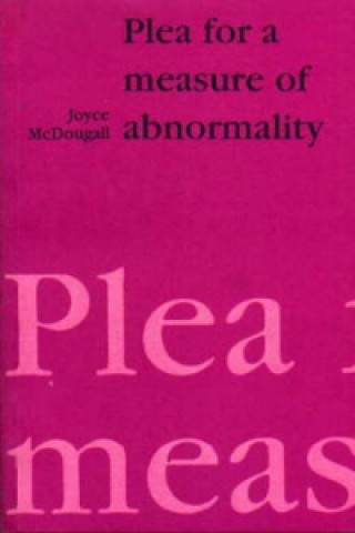 Kniha Plea for a Measure of Abnormality Joyce McDougall