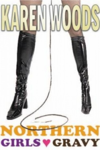 Kniha Northern Girls Love Gravy Karen Woods