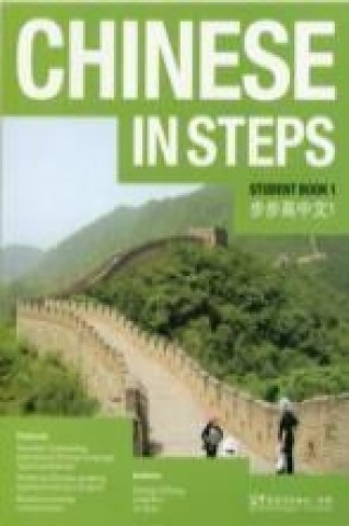 Knjiga Chinese in Steps Student Book Vol.1 George X Zhang