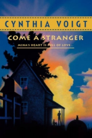 Kniha Come A Stranger Cynthia Voigt