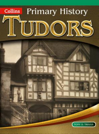 Kniha Tudors Tony Triggs