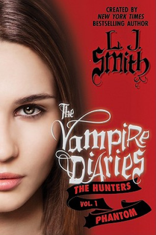 Книга Vampire Diaries: The Hunters: Phantom Lisa Jane Smith
