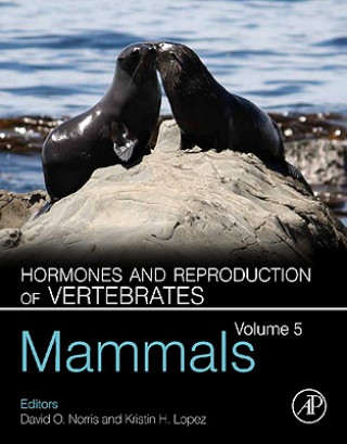 Kniha Hormones and Reproduction of Vertebrates, Volume 5 David O Norris