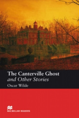 Kniha Macmillan Readers Canterville Ghost and Other Stories The Elementary Without CD Oscar Wilde