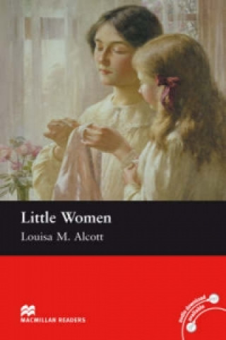 Carte Macmillan Readers Little Women Beginner Reader without CD Alcottová Louisa May