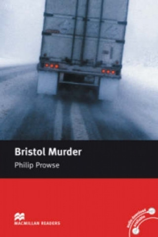 Könyv Macmillan Readers Bristol Murder Intermediate Reader Without CD Phillip Prowse