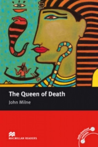 Könyv Macmillan Readers Queen of Death The Intermediate Reader Without CD John Milne