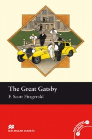 Carte Macmillan Readers Great Gatsby The Intermediate Reader Without CD Francis Scott Fitzgerald