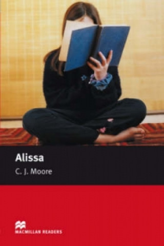 Könyv Macmillan Readers Alissa Starter Without CD C. J. Moore
