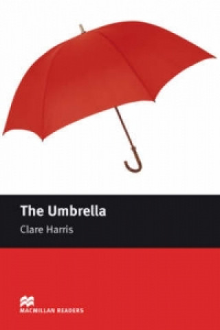 Kniha Macmillan Readers Umbrella The Starter Without CD Clare Harris