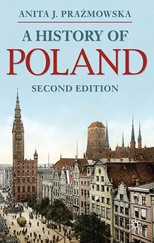 Kniha History of Poland Anita J Prazmowska