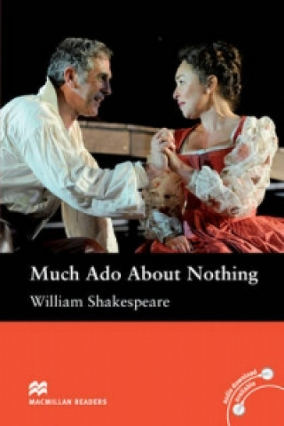 Knjiga Macmillan Readers Much Ado About Nothing Intermediate Without CD Reader Margaret Tarner