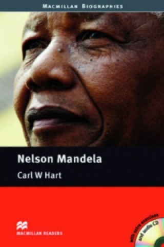 Könyv Macmillan Readers Nelson Mandela Pre Intermediate Pack Carl W Hart