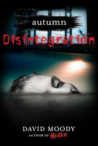 Kniha Disintegration David Moody