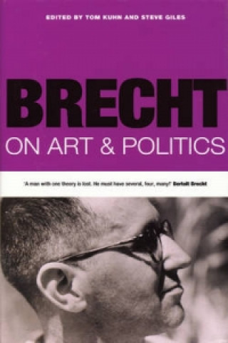 Knjiga Brecht On Art & Politics Tom Kuhn