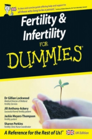 Könyv Fertility and Infertility for Dummies Gillian Lockwood