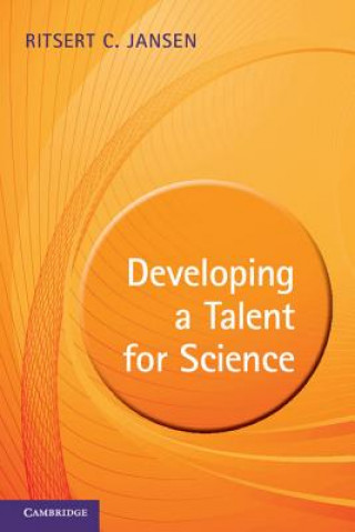 Könyv Developing a Talent for Science Ritsert Jansen
