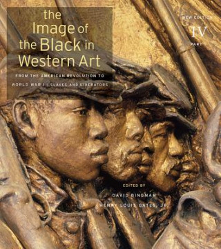 Könyv The Image of the Black in Western Art: Volume IV From the American Revolution to World War I David Bindman